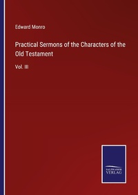 Enlarge image Cover: Practical Sermons of the Characters of the Old Testament - Outlook