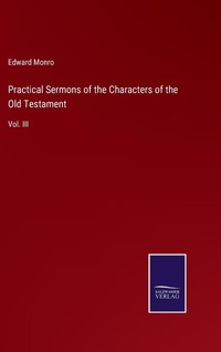 Enlarge image Cover: Practical Sermons of the Characters of the Old Testament - Outlook