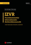 Cover: IZVR Praxiskommentar Internationales Zivilverfahrensrecht - LexisNexis Verlag ARD ORAC GmbH