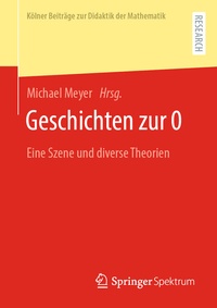 Abbildung von: Geschichten zur 0 - Springer Spektrum