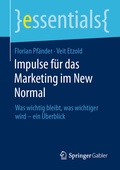 Cover: Impulse f&uuml;r das Marketing im New Normal - Springer Gabler