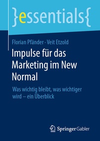 Abbildung von: Impulse für das Marketing im New Normal - Springer Gabler