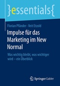 Cover: Impulse f&uuml;r das Marketing im New Normal - Springer Gabler