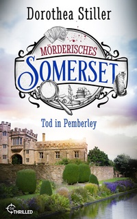 Abbildung von: Mörderisches Somerset - Tod in Pemberley - beTHRILLED