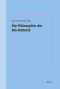 Cover: Die Philosophie der Bio-Robotik - Meiner