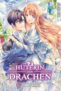 Abbildung von: Hüterin der Drachen 06 - TOKYOPOP GmbH