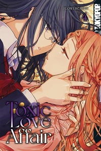 Abbildung von: Toxic Love Affair, Band 04 - TOKYOPOP GmbH