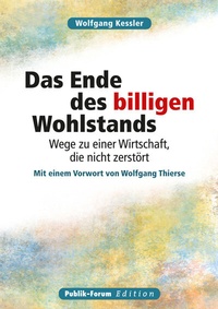 Abbildung von: Das Ende des billigen Wohlstands - Publik-Forum