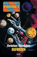 Cover: Raumschiff Promet - Von Stern zu Stern 01: Aufbruch - Blitz Verlag