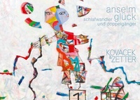 Enlarge image Cover: anselm glück - Kovacek & Zetter
