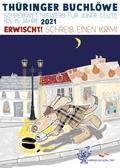 Cover: Th&uuml;ringer Buchl&ouml;we / Erwischt! Schreib einen Krimi - Literarische Gesellschaft Th&uuml;ringen