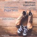 Cover: Vater werden. Papa sein - cc-live