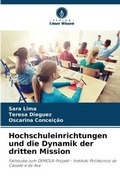 Cover: Hochschuleinrichtungen und die Dynamik der dritten Mission - Verlag Unser Wissen