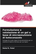 Cover: Formulazione e valutazione di un gel a base di microemulsione di ketoconazolo - Edizioni Sapienza