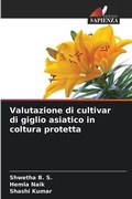 Cover: Valutazione di cultivar di giglio asiatico in coltura protetta - Edizioni Sapienza