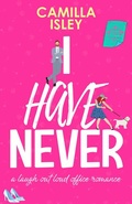 Cover: I Have Never - Pink Bloom Press