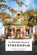 Cover: The 500 Hidden Secrets of Stockholm - Luster Publishing