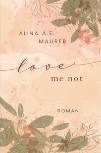 Abbildung von: Love Me Not - Bookmundo