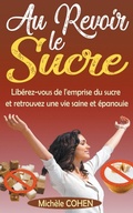 Cover: Au Revoir le Sucre - Draft2digital