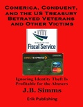 Cover: Comerica, Conduent and the U.S. Treasury Betrayed Veterans and Other Victims - Erik Publishing