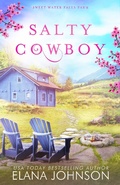 Cover: Salty Cowboy (Sweet Water Falls Farm Romance, #4) - AEJ Creative Works