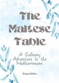 Bild: The Maltese Table: A Culinary Adventure in the Mediterranean - Triciani Kitchen