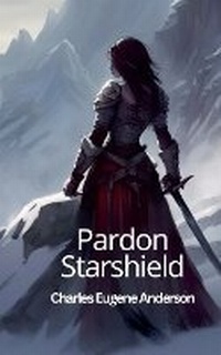Enlarge image Cover: Pardon Starshield - Mad Cow Press