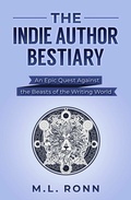 Cover: The Indie Author Bestiary (Author Level Up, #7) - Author Level Up LLC