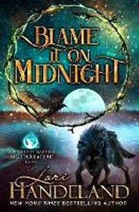 Enlarge image Cover: Blame It On Midnight - Lori Handeland