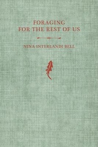 Abbildung von: Foraging for the Rest of Us - Nina Interlandi Bell