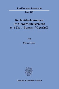Abbildung von: Rechteüberlassungen im Gewerbesteuerrecht (§ 8 Nr. 1 Buchst. f GewStG). - fibre