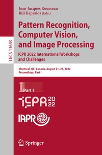 Enlarge image Cover: Pattern Recognition, Computer Vision, and Image Processing. ICPR 2022 International Workshops and Challenges - Springer