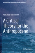 Cover: A Critical Theory for the Anthropocene - Springer
