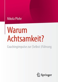Abbildung von: Warum Achtsamkeit? - Springer
