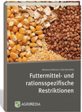 Cover: Futtermittel- und rationsspezifische Restriktionen - Erling Verlag