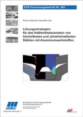 Cover: L&ouml;sungsstrategien f&uuml;r das Halbhohlstanznieten von h&ouml;chstfesten und ultrah&ouml;chstfesten St&auml;hlen mit Aluminiumwerkstoffen - Europ&auml;ische Forschungsgesellschaft f&uuml;r Blechverarbeitung e.V. (EFB)