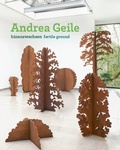Cover: Andrea Geile - Gerhard-Marcks-Stift.