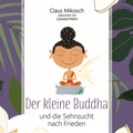 Cover: Der kleine Buddha und die Sehnsucht nach Frieden - cc-live