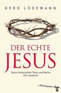 Enlarge image Cover: Der echte Jesus - zu Klampen Verlag