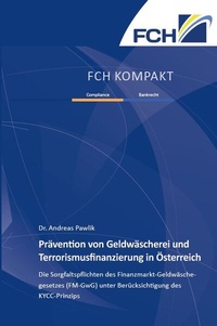 Abbildung von: Prävention von Geldwäscherei und Terrorismusfinanzierung in Österreich - FCH AG
