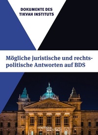 Abbildung von: Mögliche juristische und rechtspolitische Antworten auf BDS - Hentrich und Hentrich Verlag Berlin
