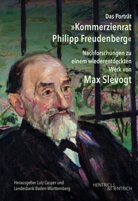 Abbildung von: Das Porträt "Kommerzienrat Philipp Freudenberg" - Hentrich und Hentrich Verlag Berlin