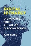 Cover: Digital Lethargy - MIT Press