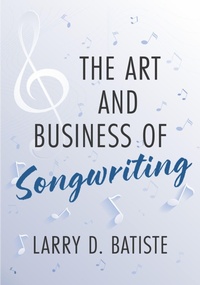 Abbildung von: The Art and Business of Songwriting - Oxford University Press Inc