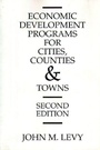 Cover: Economic Development Programs for Cities, Counties and Towns - Praeger Publishers Inc