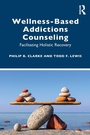 Cover: Wellness-Based Addictions Counseling - Routledge