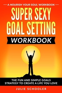 Abbildung von: Super Sexy Goal Setting Workbook - Boomermax Ltd