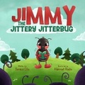 Cover: Jimmy The Jittery Jitterbug - Sonica Ellis