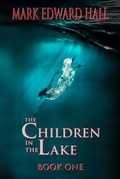 Cover: The Children in the Lake - Lost Village Publishing