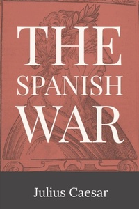 Enlarge image Cover: The Spanish War - IngramSpark